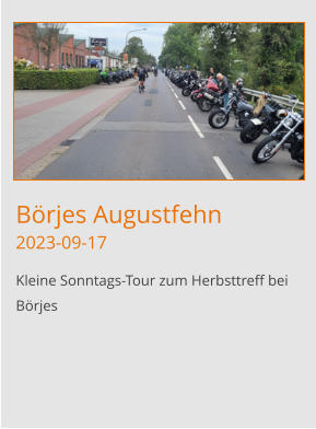 Börjes Augustfehn2023-09-17 Kleine Sonntags-Tour zum Herbsttreff bei Börjes