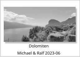 Dolomiten Michael & Ralf 2023-06