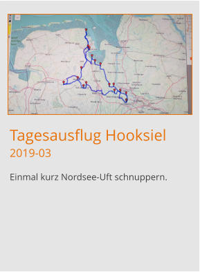 Tagesausflug Hooksiel2019-03 Einmal kurz Nordsee-Uft schnuppern.