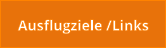 Ausflugziele /Links