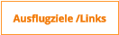 Ausflugziele /Links