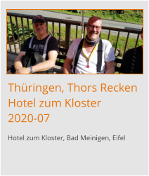Thüringen, Thors Recken Hotel zum Kloster2020-07 Hotel zum Kloster, Bad Meinigen, Eifel