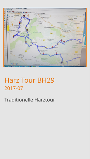 Harz Tour BH292017-07 Traditionelle Harztour 