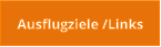 Ausflugziele /Links