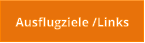 Ausflugziele /Links
