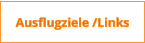 Ausflugziele /Links