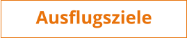 Ausflugsziele